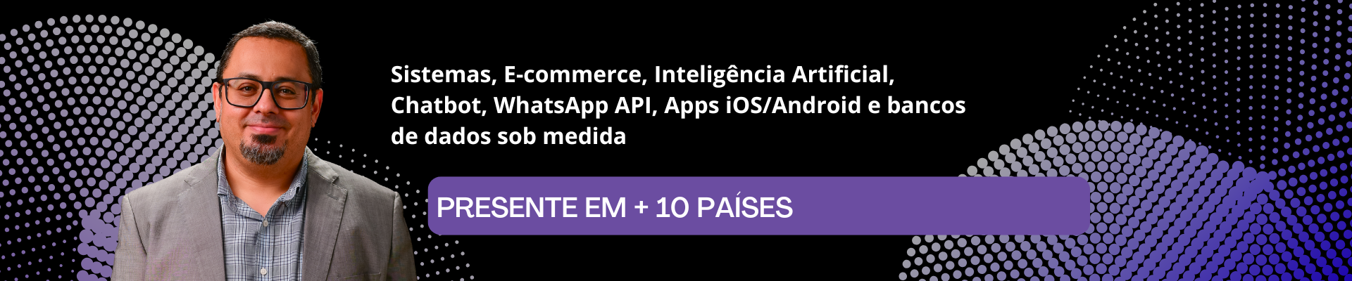 Presente em + 10 países